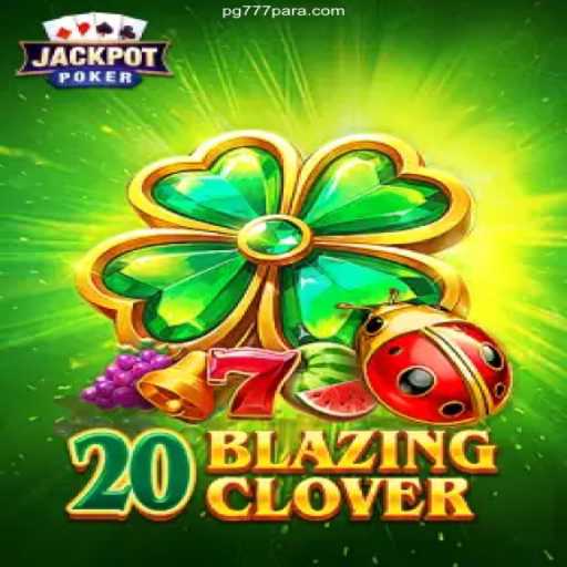 Discover the Excitement of 20BlazingClover in the World of Online Casino Games