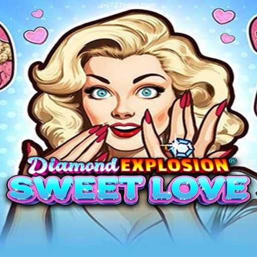 Discover the Allure of DiamondExplosionSweetLove: A Journey through Extravagant Gameplay and Thrilling Rewards